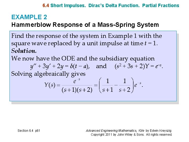 6. 4 Short Impulses. Dirac’s Delta Function. Partial Fractions EXAMPLE 2 Hammerblow Response of