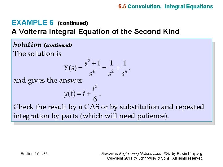 6. 5 Convolution. Integral Equations EXAMPLE 6 (continued) A Volterra Integral Equation of the