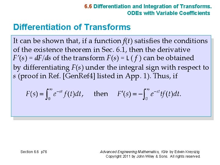 6. 6 Differentiation and Integration of Transforms. ODEs with Variable Coefficients Differentiation of Transforms