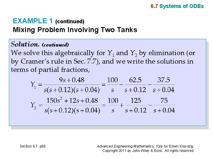 6. 7 Systems of ODEs EXAMPLE 1 (continued) Mixing Problem Involving Two Tanks Solution.