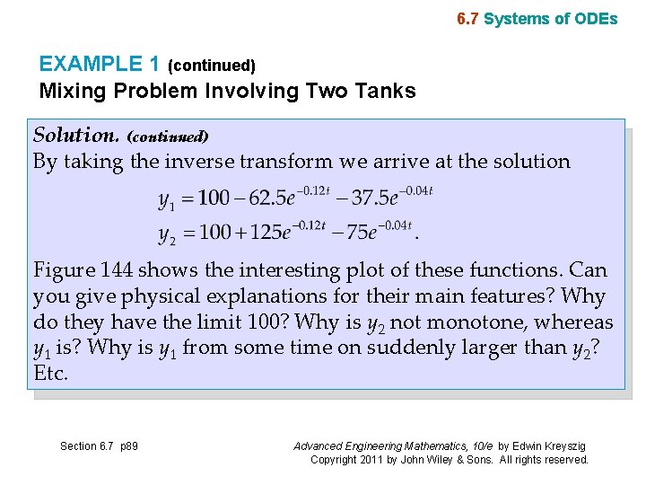 6. 7 Systems of ODEs EXAMPLE 1 (continued) Mixing Problem Involving Two Tanks Solution.