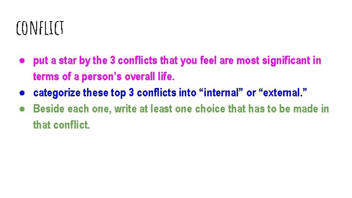 conflict ● put a star by the 3 conflicts that you feel are most