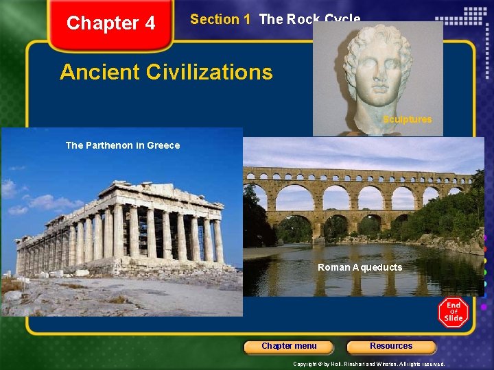 Chapter 4 Section 1 The Rock Cycle Ancient Civilizations Sculptures The Parthenon in Greece