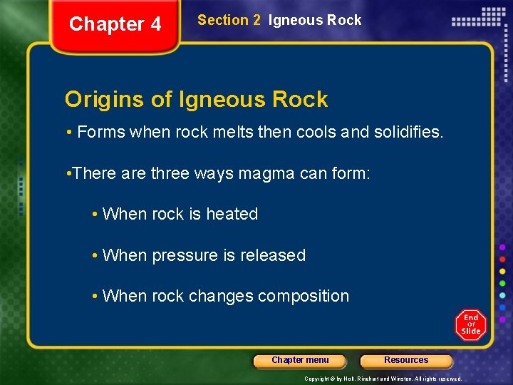 Chapter 4 Section 2 Igneous Rock Origins of Igneous Rock • Forms when rock