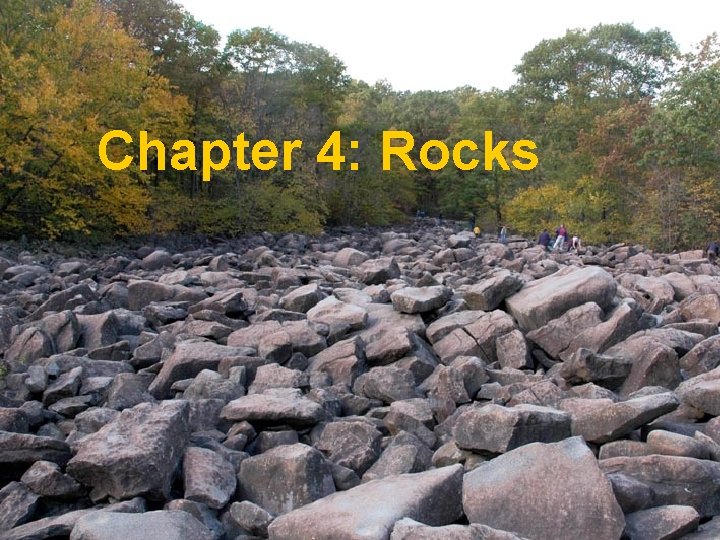 Chapter 4: Rocks Chapter menu Resources Copyright © by Holt, Rinehart and Winston. All