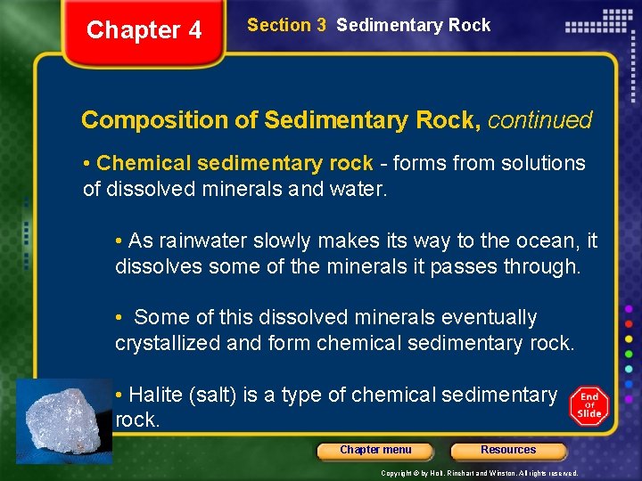 Chapter 4 Section 3 Sedimentary Rock Composition of Sedimentary Rock, continued • Chemical sedimentary