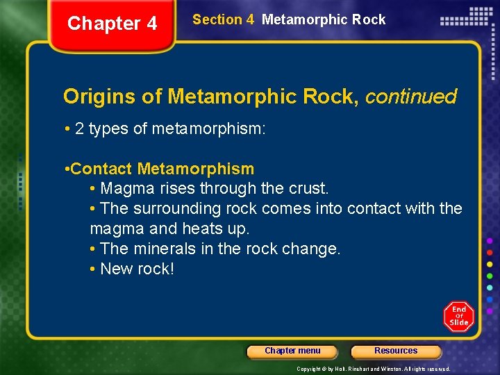 Chapter 4 Section 4 Metamorphic Rock Origins of Metamorphic Rock, continued • 2 types
