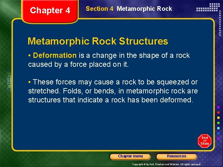 Chapter 4 Section 4 Metamorphic Rock Structures • Deformation is a change in the