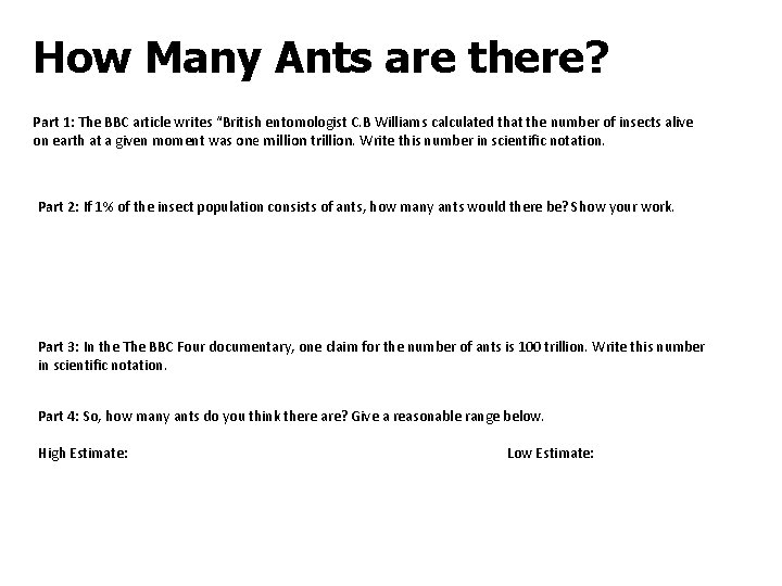 How Many Ants are there? Part 1: The BBC article writes “British entomologist C.