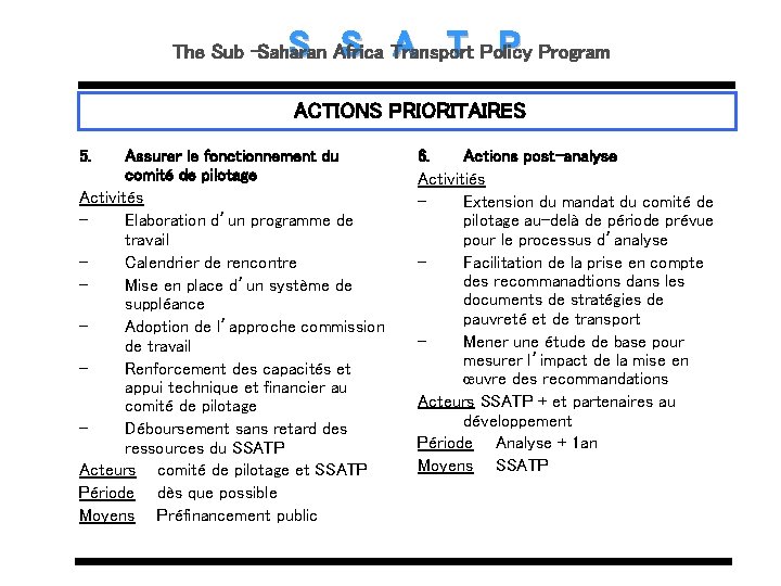 S S A T P The Sub -Saharan Africa Transport Policy Program ACTIONS PRIORITAIRES