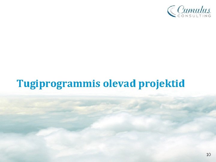 Tugiprogrammis olevad projektid 10 