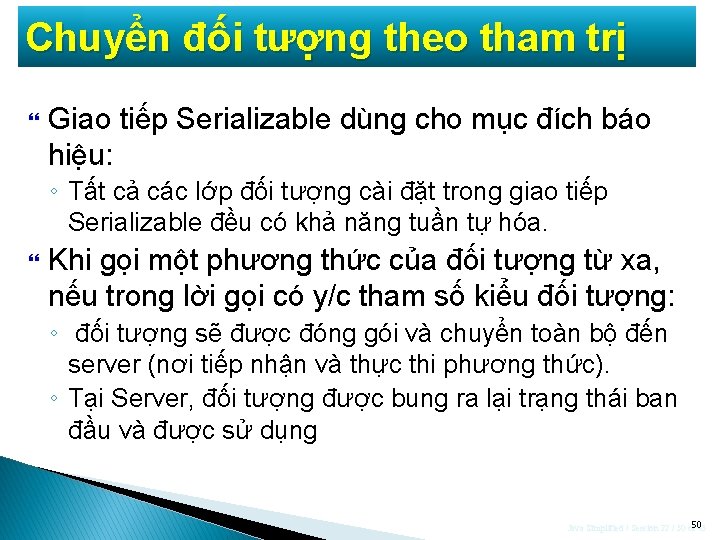 Chuyển đối tượng theo tham trị Giao tiếp Serializable dùng cho mục đích báo