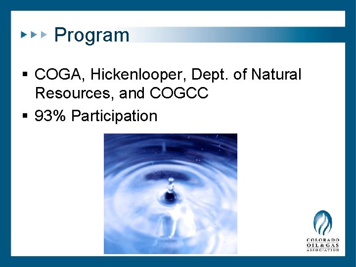 Program § COGA, Hickenlooper, Dept. of Natural Resources, and COGCC § 93% Participation Program § COGA, Hickenlooper, Dept. of Natural Resources, and COGCC § 93% Participation