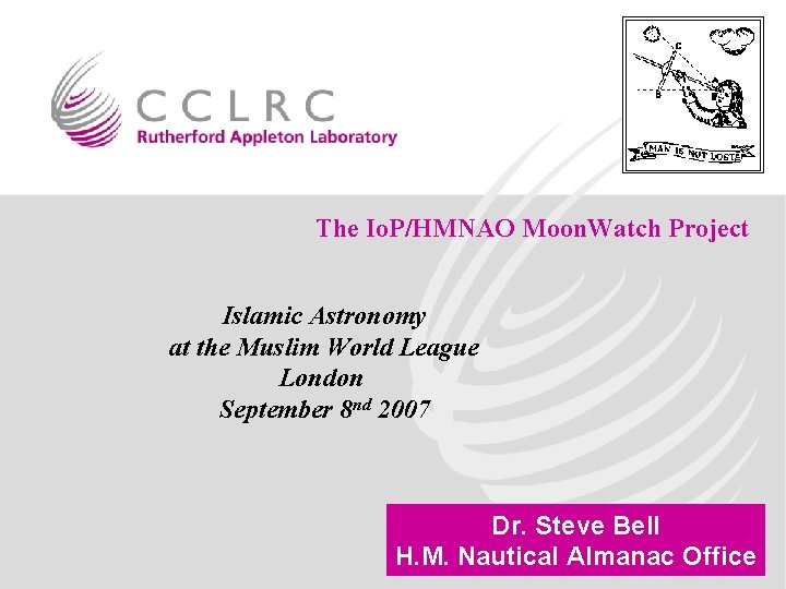 The Io. P/HMNAO Moon. Watch Project Islamic Astronomy at the Muslim World League London