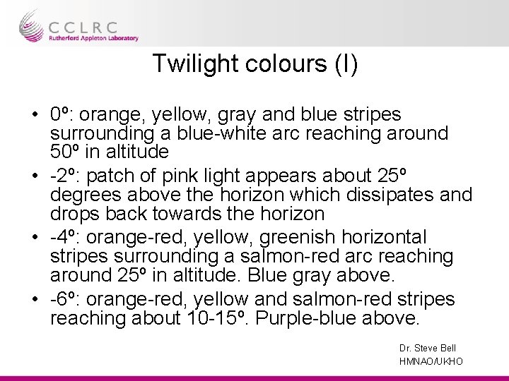 Twilight colours (I) • 0º: orange, yellow, gray and blue stripes surrounding a blue-white