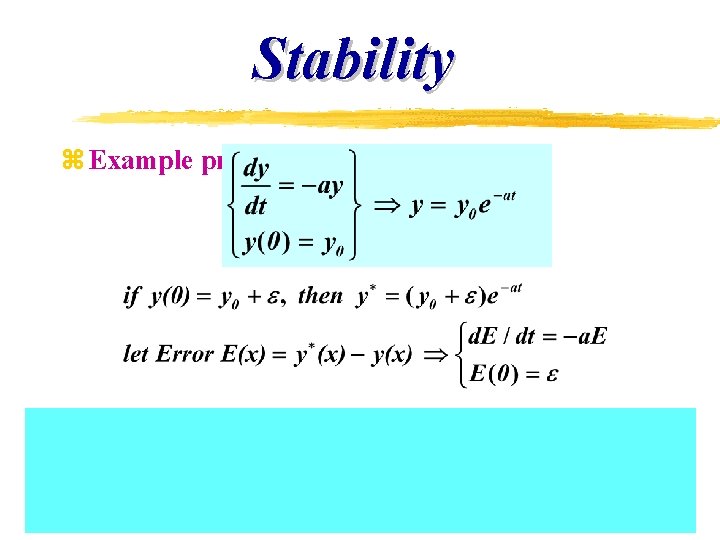 Stability z Example problem Stability z Example problem