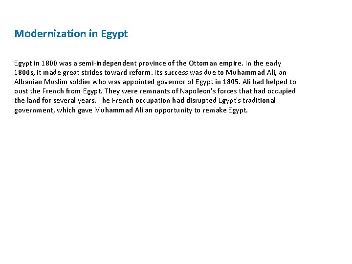 Modernization in Egypt in 1800 was a semi-independent province of the Ottoman empire. In