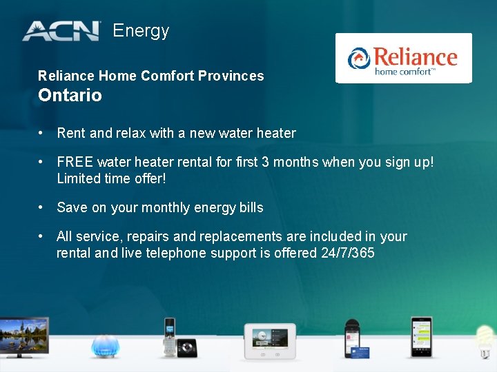 Energy Reliance Home Comfort Provinces Ontario • Rent and relax with a new water