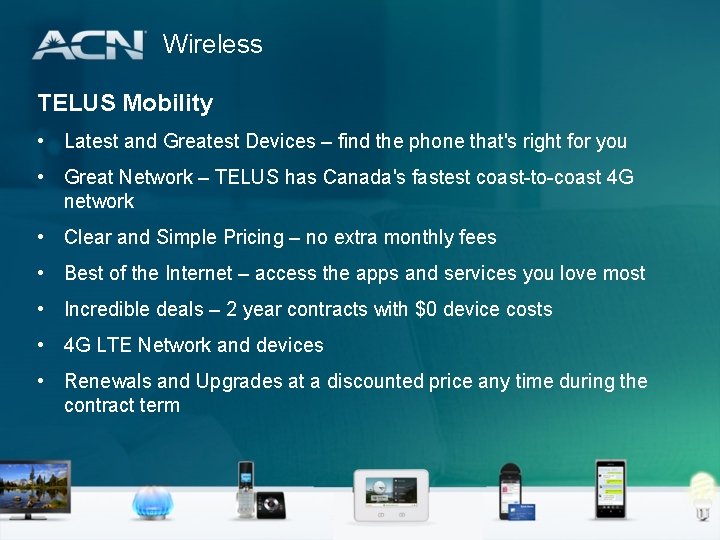 Wireless TELUS Mobility • Latest and Greatest Devices – find the phone that's right