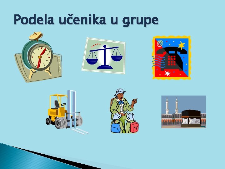 Podela učenika u grupe 