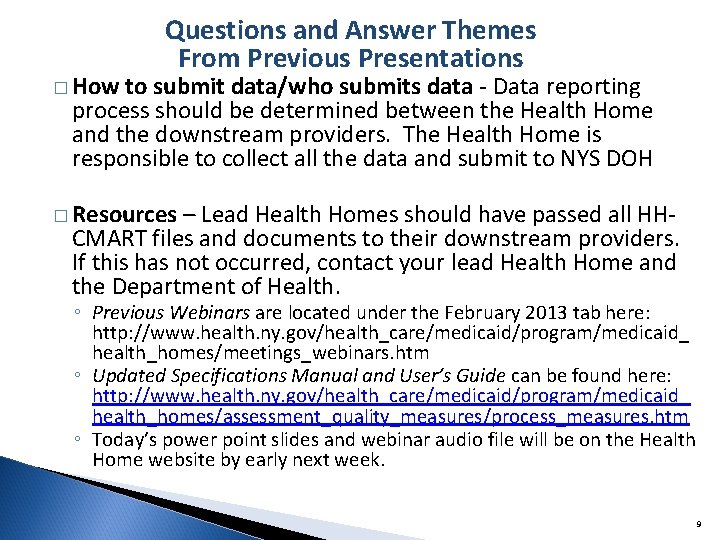 � How Questions and Answer Themes From Previous Presentations to submit data/who submits data