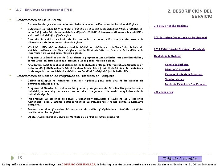  2. 2 Departamento de Salud Animal Estructura Organizacional (7/11) Evaluar los riesgos zoosanitarios