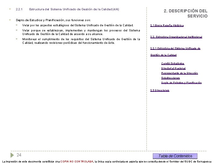  2. 2. 1 Estructura del Sistema Unificado de Gestión de la Calidad (4/4)