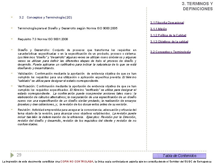 3. TERMINOS Y DEFINICIONES 3. 2 Conceptos y Terminología (2/2) 3. 1 Filosofía Operacional