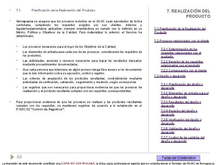  7. 1. Planificación de la Realización del Producto Sernapesca se asegura que los