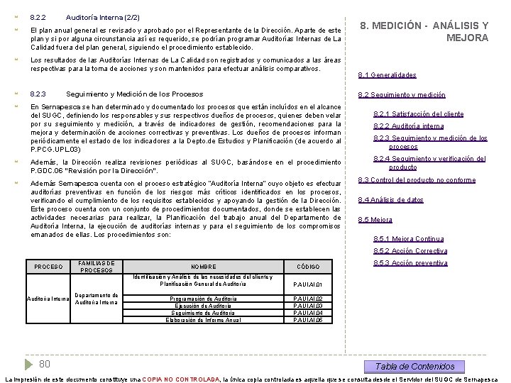  8. 2. 2 Auditoría Interna (2/2) El plan anual general es revisado y