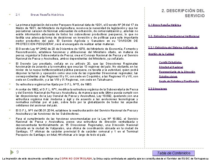 2. 1 La primera legislación del sector Pesquero Nacional data de 1931, el Decreto