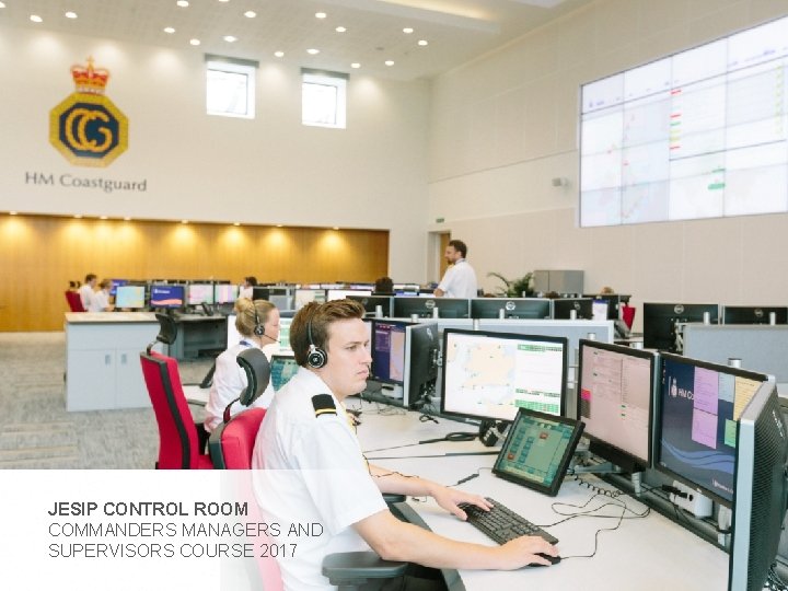 JESIP CONTROL ROOM COMMANDERS MANAGERS AND SUPERVISORS COURSE 2017 