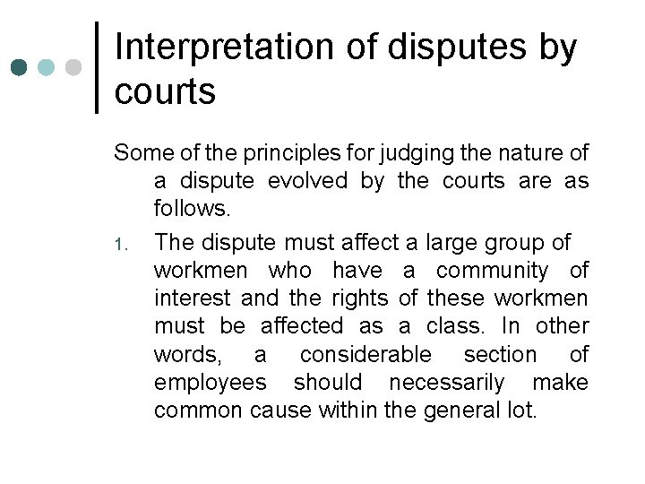 Interpretation of disputes by courts Some of the principles for judging the nature of