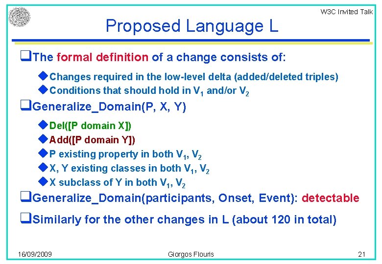 W 3 C Invited Talk Proposed Language L q. The formal definition of a