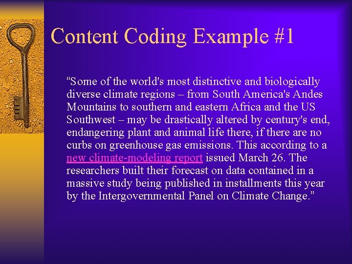 Content Coding Example #1 “Some of the world's most distinctive and biologically diverse climate