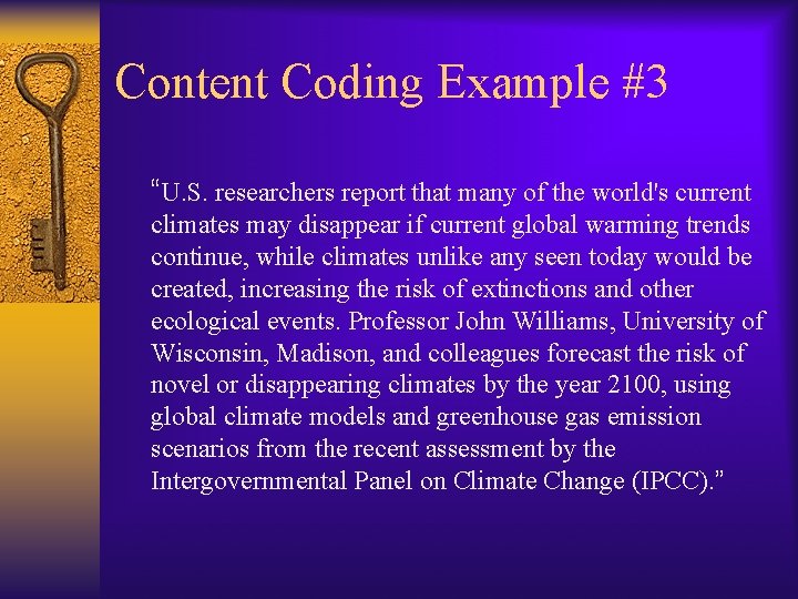 Content Coding Example #3 “U. S. researchers report that many of the world's current