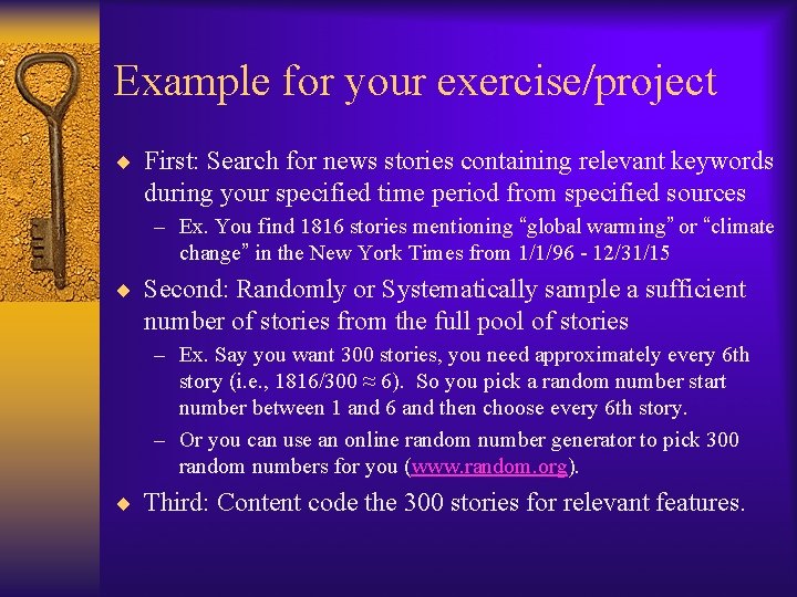 Example for your exercise/project ¨ First: Search for news stories containing relevant keywords during
