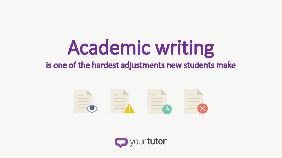 Academic writing is one of the hardest adjustments new students make 