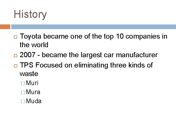 History Toyota became one of the top 10 companies in the world 2007 -