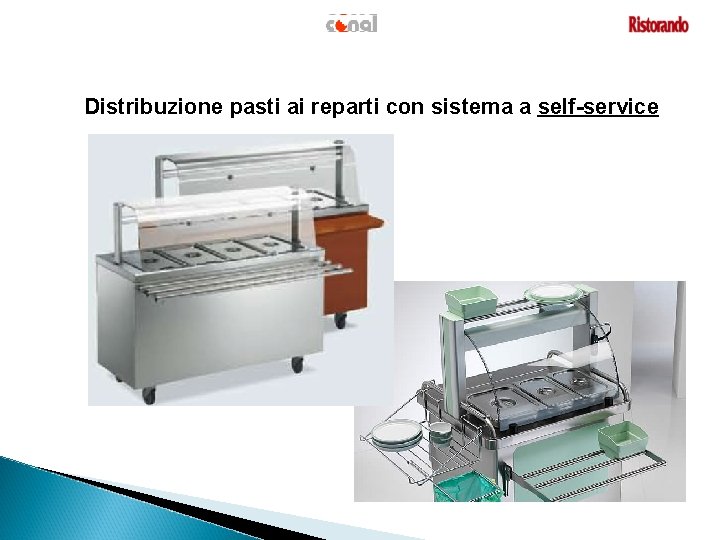 Distribuzione pasti ai reparti con sistema a self-service 