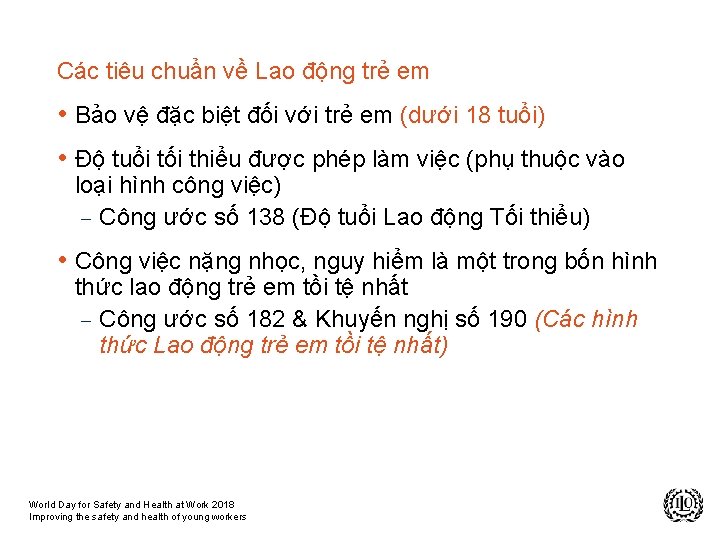 Các tiêu chuẩn về Lao động trẻ em • Bảo vệ đặc biệt đối