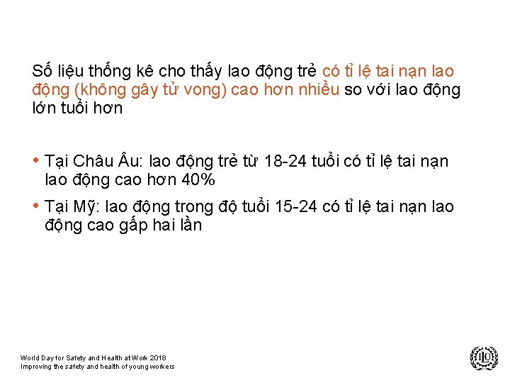 Số liệu thống kê cho thấy lao động trẻ có tỉ lệ tai nạn