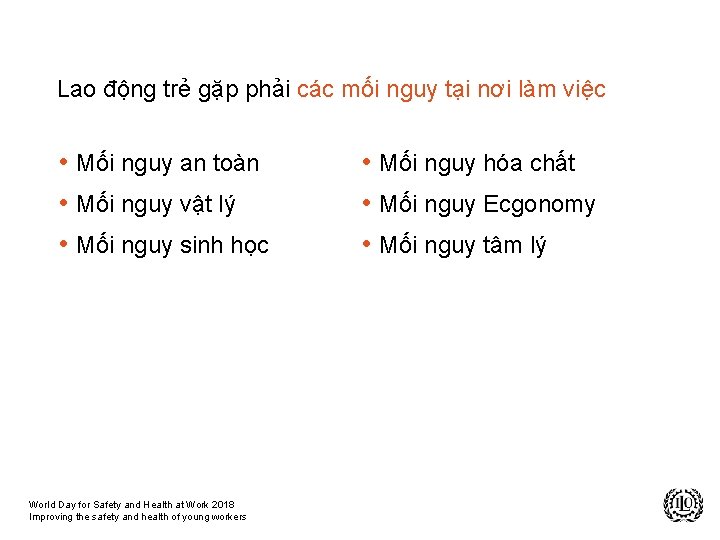 Lao động trẻ gặp phải các mối nguy tại nơi làm việc • Mối