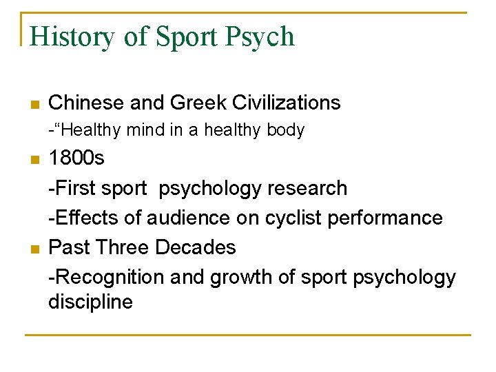History of Sport Psych n Chinese and Greek Civilizations -“Healthy mind in a healthy