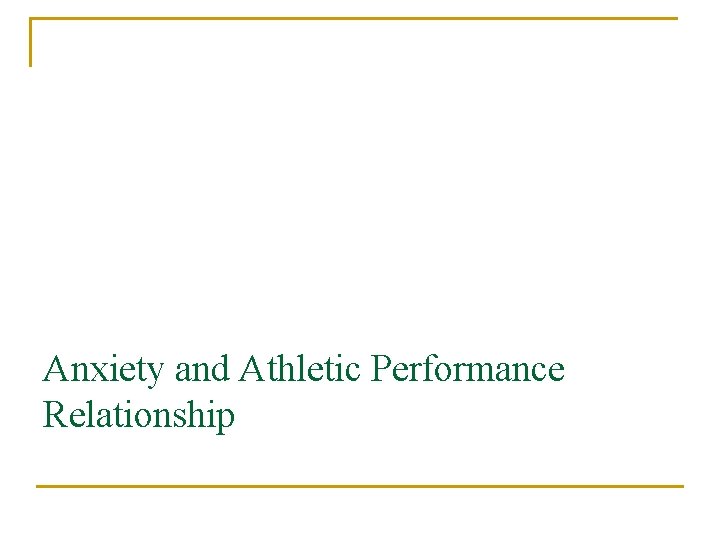 Anxiety and Athletic Performance Relationship 