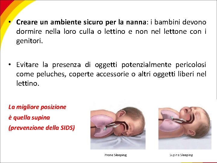  • Creare un ambiente sicuro per la nanna: i bambini devono dormire nella