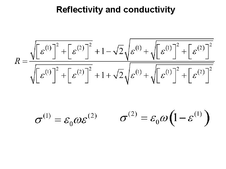 Reflectivity and conductivity 