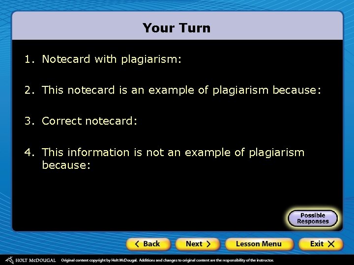 Your Turn 1. Notecard with plagiarism: 2. This notecard is an example of plagiarism