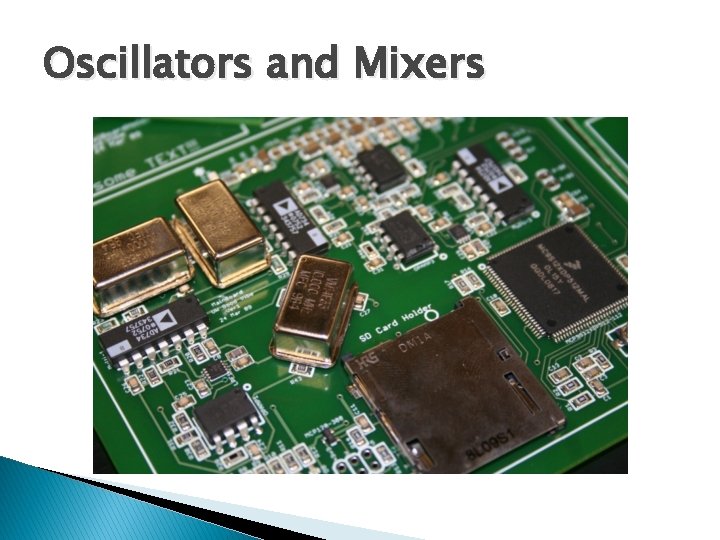 Oscillators and Mixers 