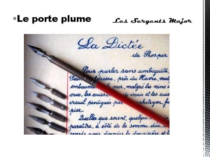  Le porte plume 